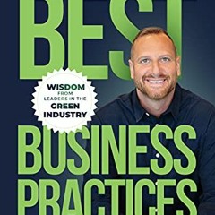 [READ] [PDF EBOOK EPUB KINDLE] Best Business Practices for Landscapers: Wisdom from L