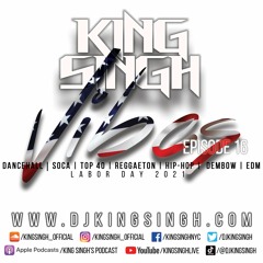 Vibes ep.16: Labor Day Weekend 2021 | The King is in the Building.