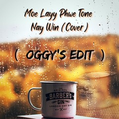 Moe Lay Phwel Tone - ( OGGY's Edit )(Extended Mix)