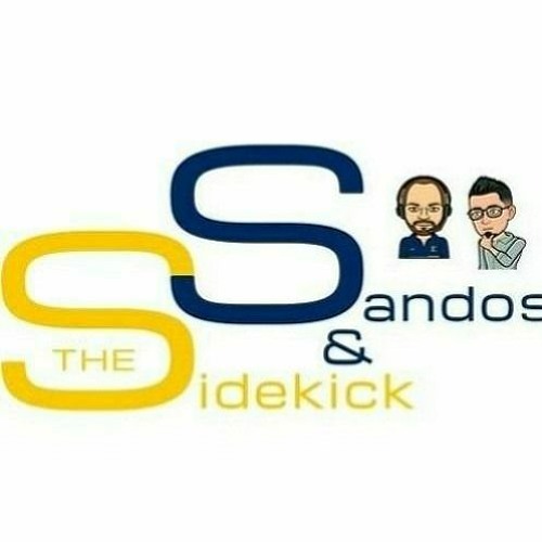 Sandos & The Sidekick Episode 280