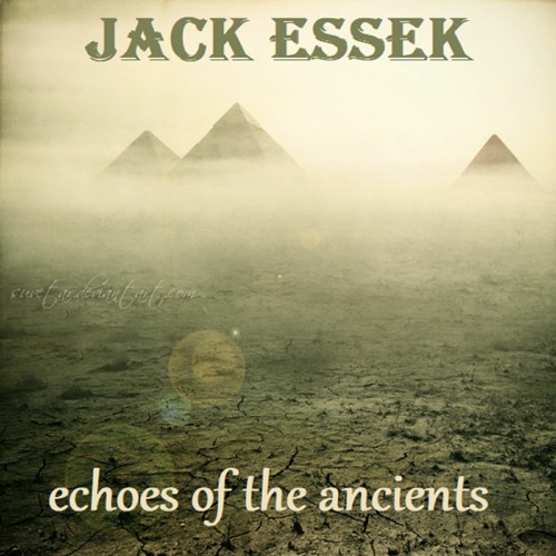 Jack Essek - Echoes Of The Ancients (original Mix)