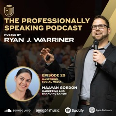 Episode 29: Mastering Social Media with Maayan Gordon