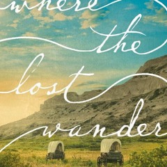 PDF/Ebook Where the Lost Wander BY : Amy Harmon