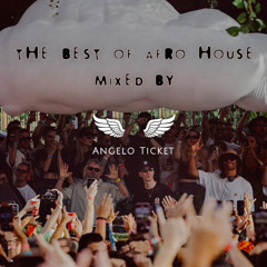 Afro House Mix 2024 | The Best Of Afro House | Mixed by Angelo Ticket