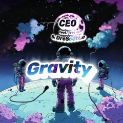 CEO Cooley - Gravity (feat. Trey-C & DreScottie)