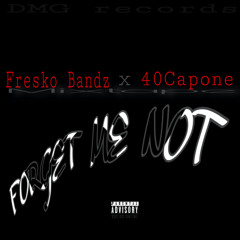 5. Back To Basics - Fresko Bandz & 40 Capone