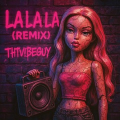 ATC - LA LA LA (THTV!BEGUY REMIX)