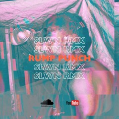 Cash Cobain - Rump Punch (Slwn Rmx)