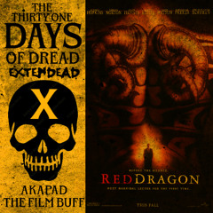 RED DRAGON - THE 31 DAYS OF DREAD EXTENDEAD