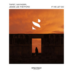 TMPST, Maynørr, Jessie Lee Thetford - If We Let Go