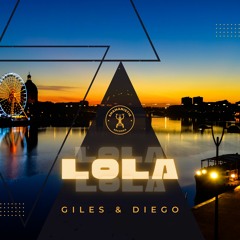 Giles et Diego - Lola (After Mix)