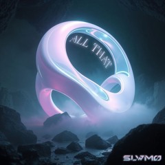 SLWMO - All That (FREE DOWNLOAD)