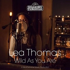 Lea Thomas - Wild As You Are