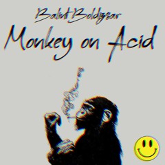 Monkey on Acid