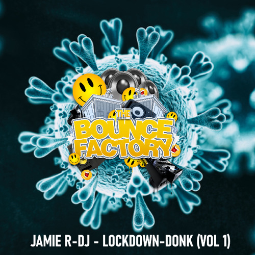 Jamie R - DJ Presents - LOCKDOWN - DONK! (Vol 1)