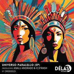 Analu Andrade & Ic3Trash - Universo Paralello (Original Mix)