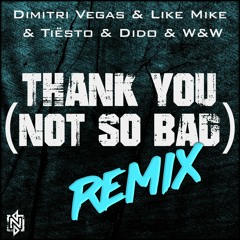 Thank You (Not So Bad) [Neverlution Remix]