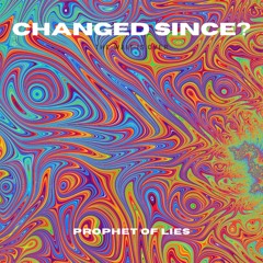 Changed since?