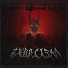 EXORCISM