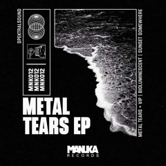 MNK012 (Showreel) SpektralSound - Metal Tears EP [OUT NOW]