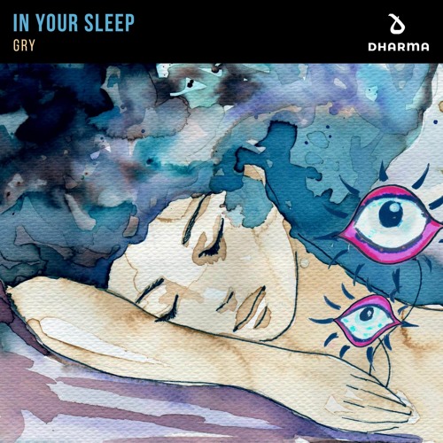 GRY - In Your Sleep