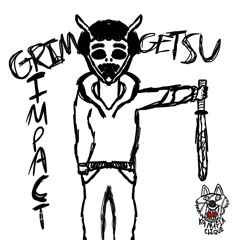 GRIMGETSU - IMPACT [prod. NDRSCR]