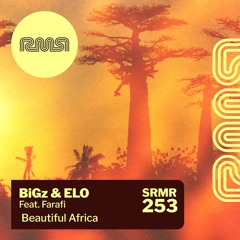 BiGz & ELO feat. Farafi - Beautiful Africa (Khaaron Remix) [Ready Mix]