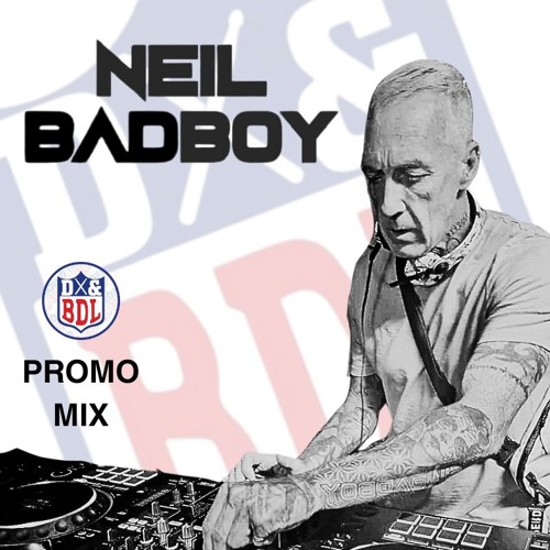 NEIL BADBOY - DNBDL PROMO MIX