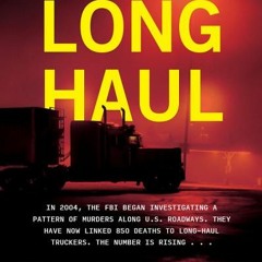 (Download PDF/Epub) Long Haul: Hunting the Highway Serial Killers - Frank Figliuzzi