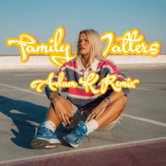 Skye Newman - Family Matters (Adam K Remix)