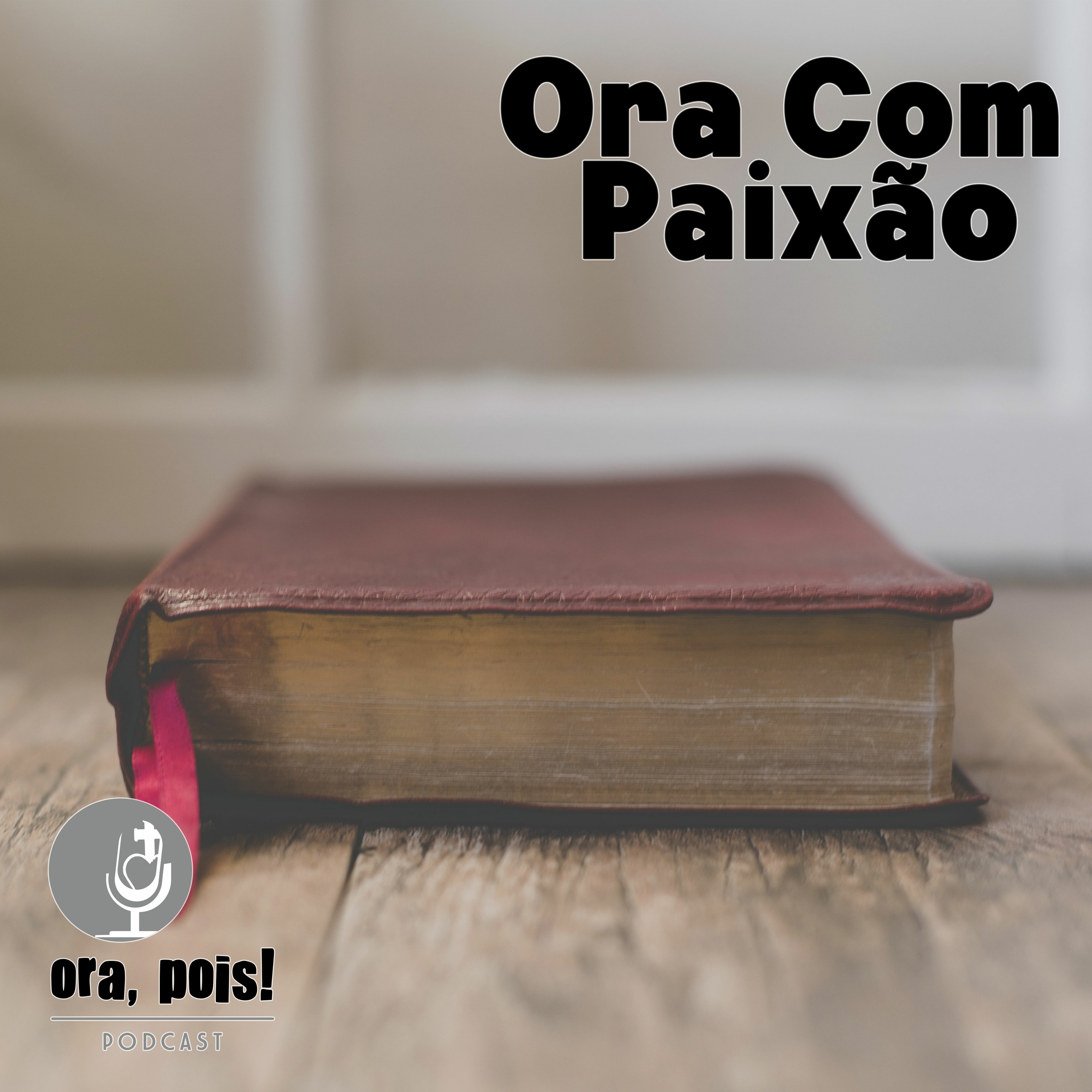 Ora, Pois!