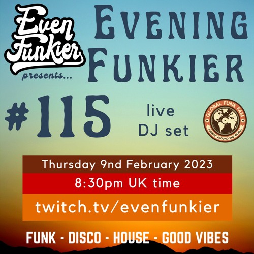 Evening Funkier Episode 115 - 9th February 2023