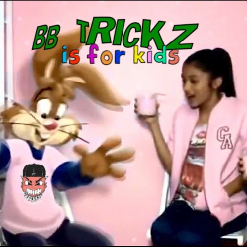 YUNG BEEF - BB TRICKZ IS FOR KIDS