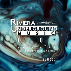 PREMIERE! Lioh - Blue Eyes (Twowayzofdrumz Remix) Rviera Underground