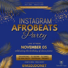 INSTAGRAM AFROBEATS PARTY LIVE : NOV 5, 2020