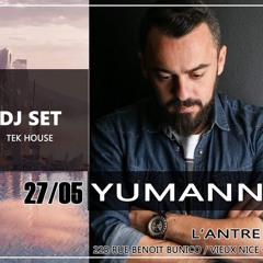YUMAAN LIVE @ L'ANTRE NICE  (27.05.2022)  :TECHNO