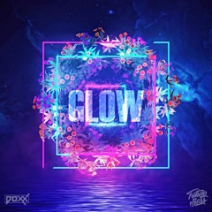 Glow [Future Bass Release]