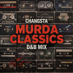 Murda Classics D&B Mix