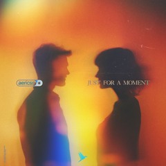Just For A Moment