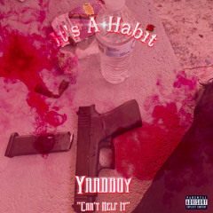 Yaadboy Neva Fall Again ~ It’s A Habit