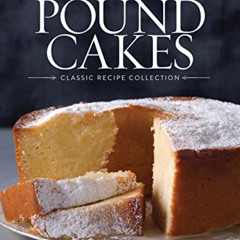 [GET] PDF 🗃️ Ultimate Pound Cakes: Classic Recipe Collection by  Phyllis Hoffman DeP