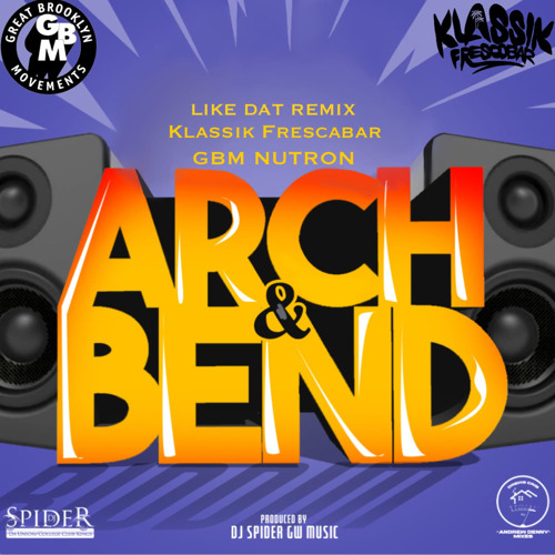 Klassik Frescobar x GBM Nutron x DJ Spider - Like Dat REMIX [Arch&Bend Riddim] [Bashment Soca 2021]