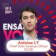 Antoine Ly, Chief Data Science Officer SCOR - ENSAE 2015 - Partie 2/2