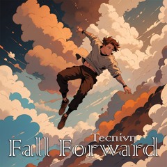 Fall Forward - Tecnivn