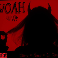 Chino Bambino - Woah 💔🥀 Ft . Nizzo & Lil Plug