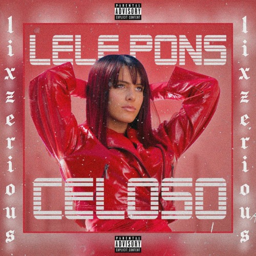 Lele Pons - Celoso (LixzeriouS Remix)