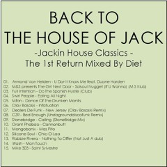 -BACK TO THE HOUSE OF JACK - Jackin House Classics - The 1st Return Mixed By Diet