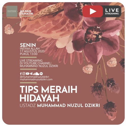 Kajian Wanita 03. "TIPS MERAIH HIDAYAH" - Ustadz Muhammad Nuzul Dzikri