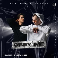 Heater & Crunch - Obey Me