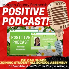 🎙MCP PositivePodcast (Ep 20)❤️ POSITIVE ACTIONS FOR WELLNESS 🌈  with DR GAIL